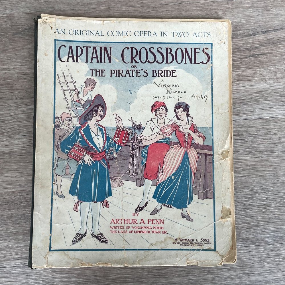 Captain Crossbones / The Pirate's Bride | Comic Opera by Arthur A. Penn (Signed)